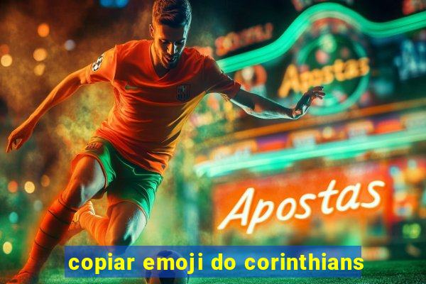 copiar emoji do corinthians